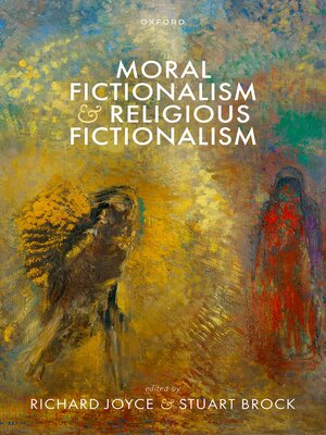 cover image of Moral Fictionalism and Religious Fictionalism
